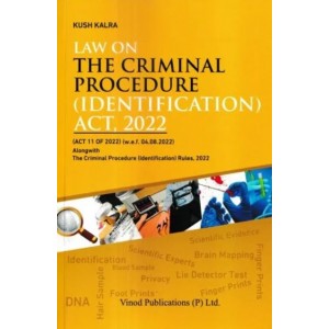 Vinod Publication's Law on The Criminal Procedure (Identification) Act 2022 by Kush Kalra 